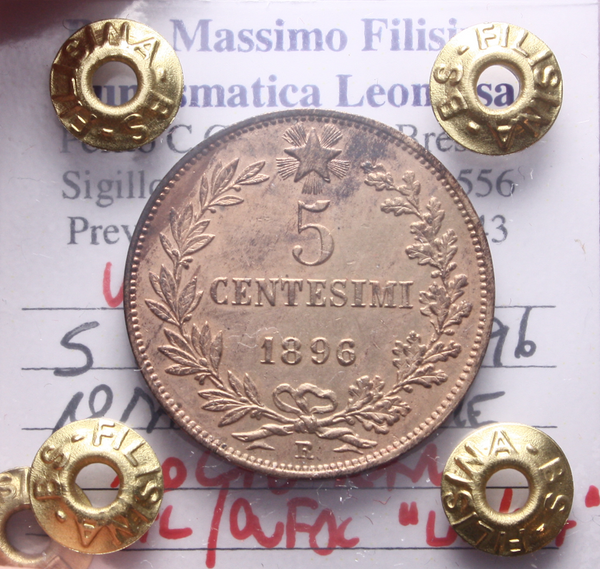 NL* UMBERTO I 5 CENTESIMI VALORE 1896 MOLTO RARA SPL/QFDC LAV. Perizia Filisina