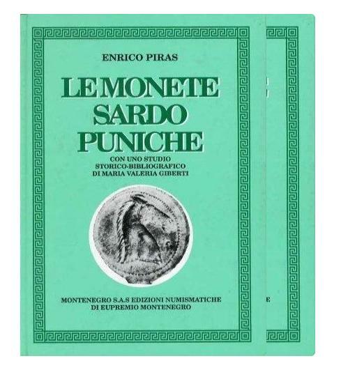 NL* Libro Sardegna Le Monete Sardo Puniche di Enrico Piras Montenegro Edizioni