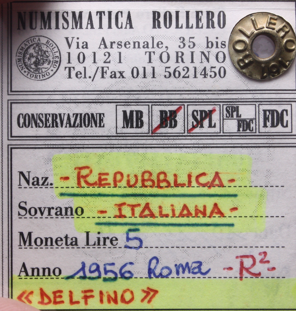 NL* Italia 5 LIRE DELFINO 1956 MOLTO RARA R2 BB/SPL Perizia Rollero Piero