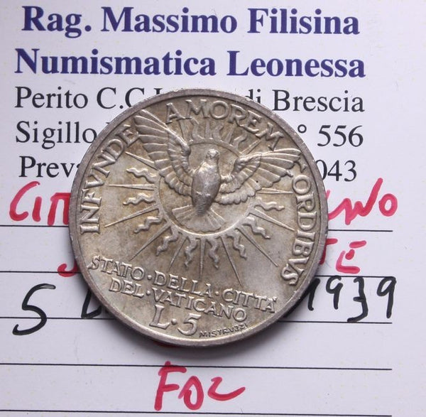 NL* CITTA' del VATICANO SEDE VACANTE 5 Lire Argento 1939 FDC Perizia Filisina M.