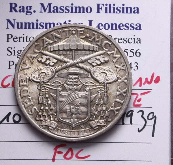 NL* CITTA' del VATICANO SEDE VACANTE 10 Lire Argento 1939 FDC Perizia Filisina M