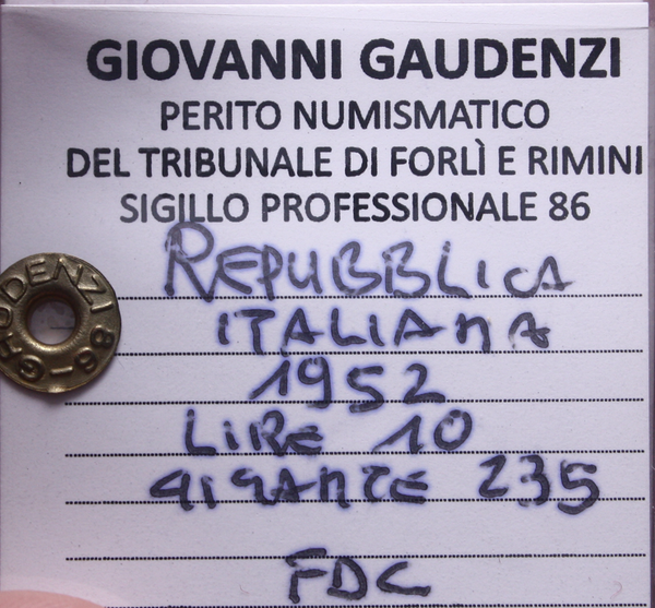 NL* Italia Repubblica 10 LIRE SPIGHE ARATRO 1952 FDC Perizia Gaudenzi Giovanni