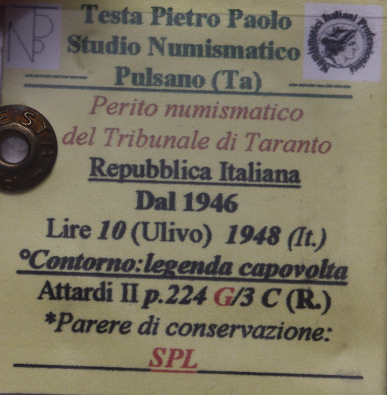 NL* Italia 10 LIRE PEGASO 1948 LEGENDA CAPOVOLTA SPL Perizia Testa Pietro Paolo