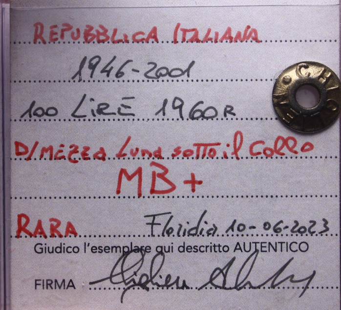 NL* Italia 100 LIRE 1960 MEZZALUNA SOTTO IL COLLO RARA MB+ Perizia Chiglien