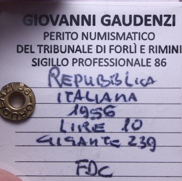 NL* Italia Repubblica 10 LIRE SPIGHE ARATRO 1956 FDC Perizia Gaudenzi Giovanni
