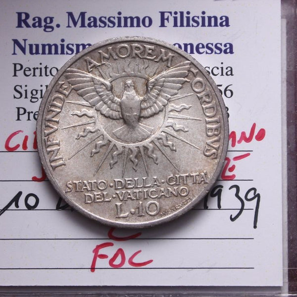 NL* CITTA' del VATICANO SEDE VACANTE 10 Lire Argento 1939 FDC Perizia Filisina M