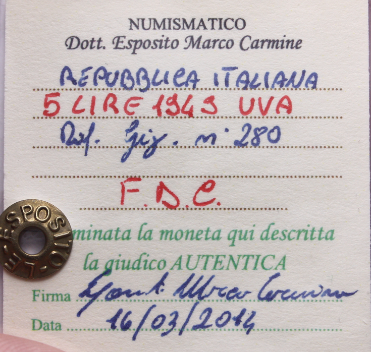 NL* Italia Repubblica 5 LIRE ITALMA UVA 1949 FDC Perizia Esposito Marco