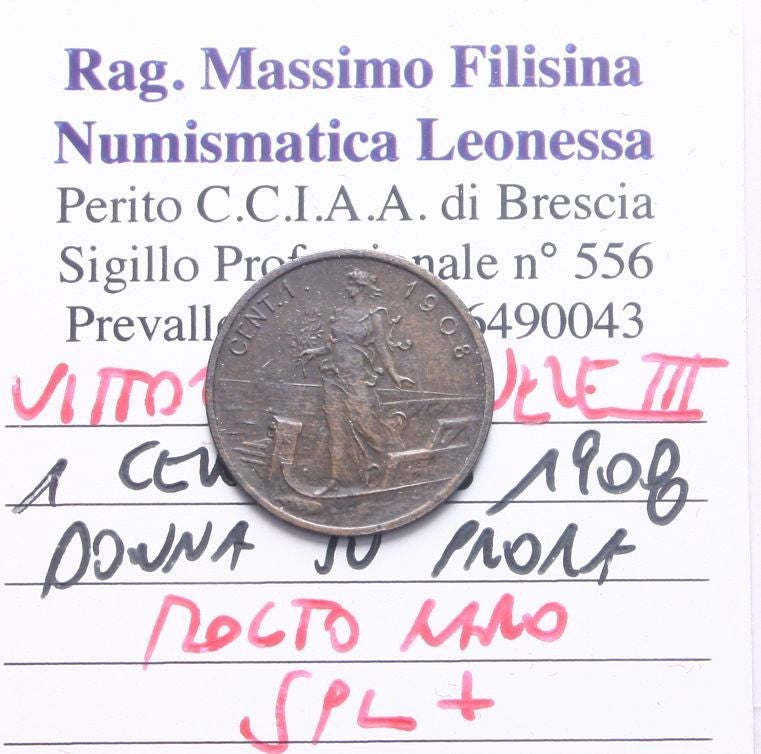 NL* VEIII ITALIA 1 Centesimo PRORA 1908 MOLTO RARO SPL+ Perizia Filisina Massimo