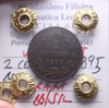 NL* UMBERTO I 2 CENTESIMI VALORE 1895 ROMA RARA BB/SPL Perizia Filisina Massimo