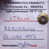 NL* Italia Repubblica 50 LIRE VULCANO 1954 SPL/qFDC Perizia Manfredini Paolo