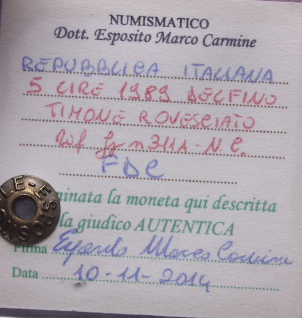 NL* Italia Repubblica 5 LIRE DELFINO 1989 TIMONE ROVESCIATO FDC Perizia Esposito
