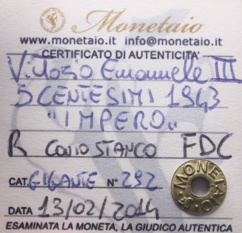 NL*VEIII 5 CENTESIMI BR. IMPERO 1943 XXI CONIO STANCO RARA FDC Perizia Monetaio
