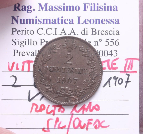 NL* VEIII 2 CENTESIMI VALORE 1907 MOLTO RARO R2 SPL/QFDC Perizia Filisina M.